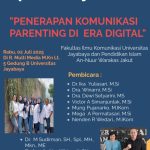 Pengabdian kepada Masyarakat bertema : “Penerapan Komunikasi Parenting di Era Digital”