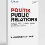 Pentingnya Political Public Relations dalam Demokrasi Modern
