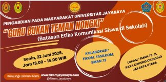 FIKOM Jayabaya bersama Fasilkom dan MKn akan adakan kegiatan Pengabdian kepada Masyarakat : “Guru bukan Teman Nongki” (Batasan Etika Komunikasi Siswa di Sekolah)